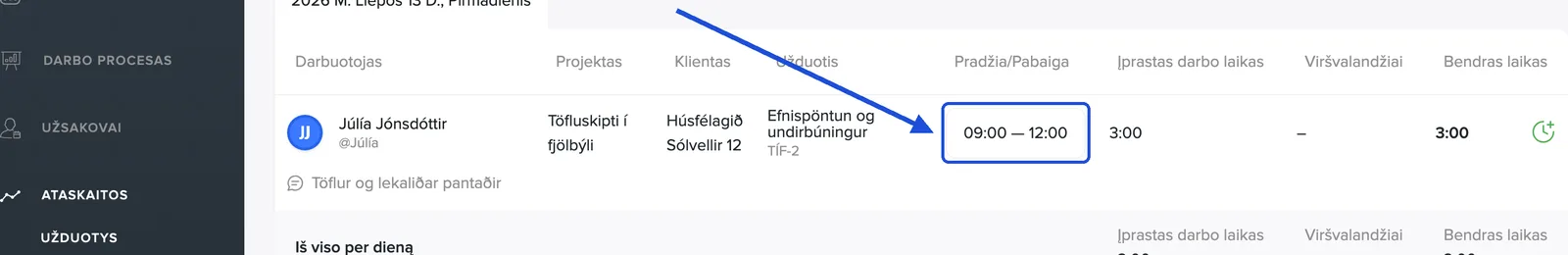 Spustelėk laiką stulpelyje Pradžia/Pabaiga