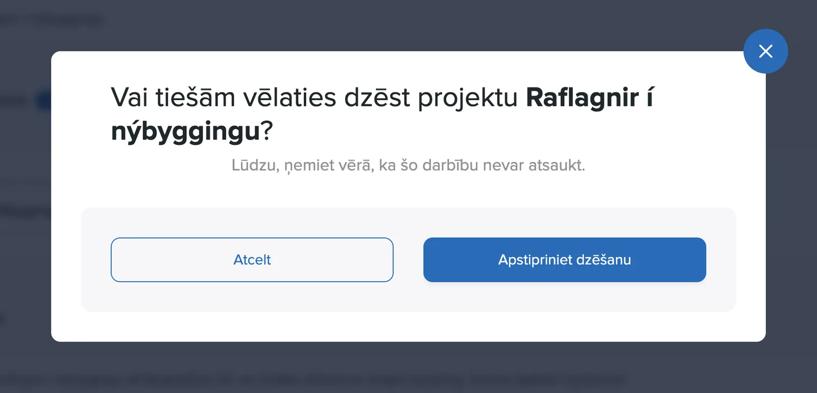 Projekta dzēšanas apstiprinājuma logs