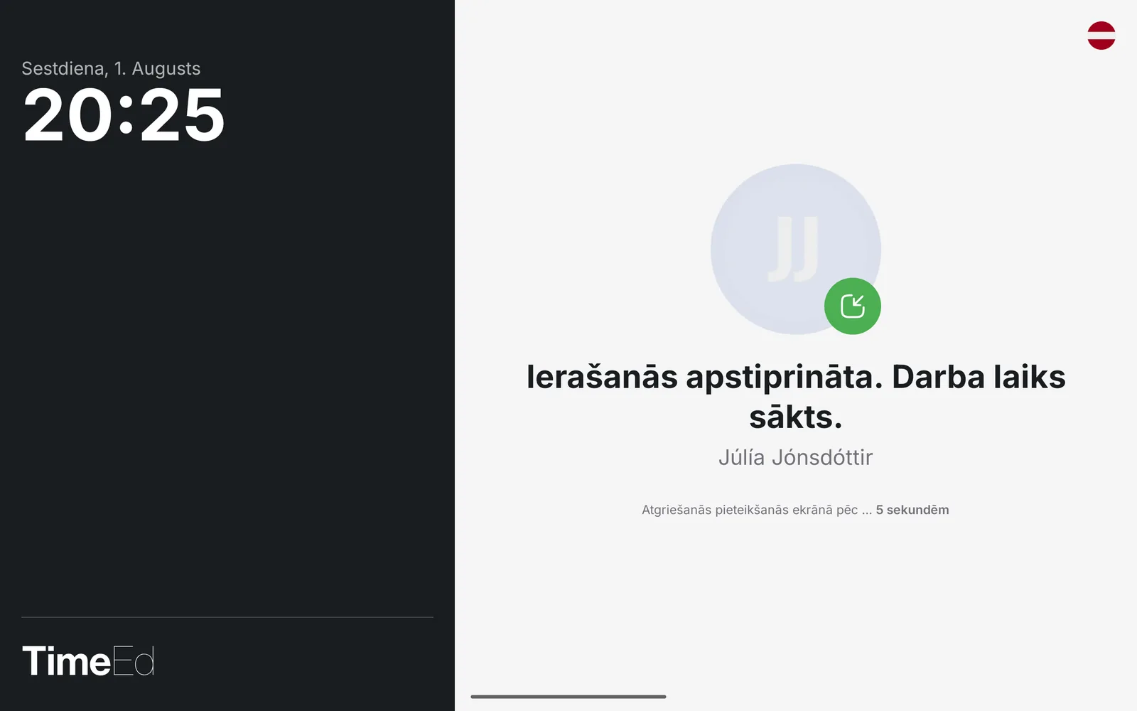 Ierašanās apstiprināta