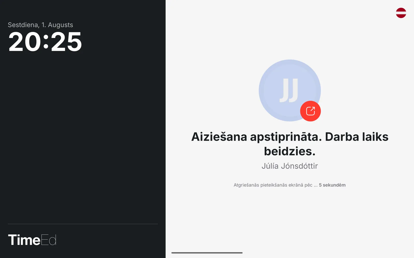 Aiziešana apstiprināta